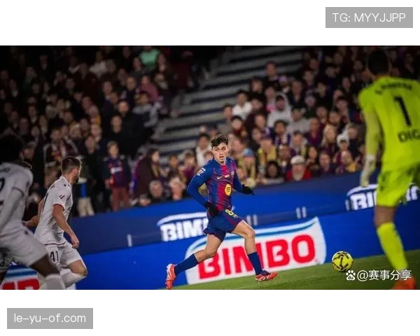 拉菲尼亚闪耀巴萨赛场，关键表现助力球队取胜