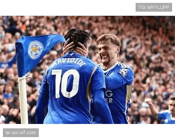 马雷斯加盟莱斯特城后状态回暖，英超表现值得期待