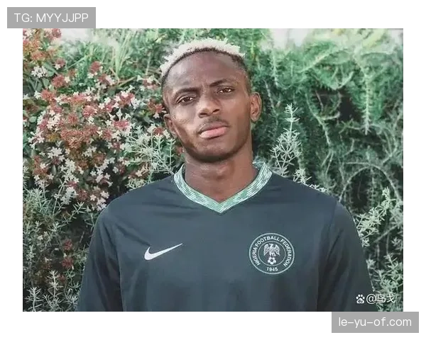 奥斯梅恩关键战闪耀那不勒斯，锋线利器获盛赞